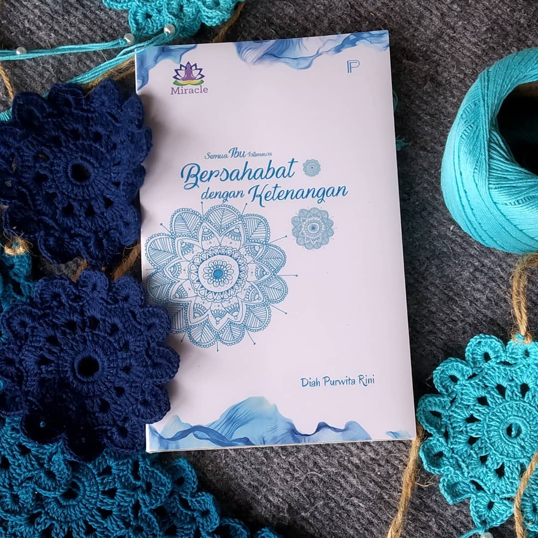 Buku "Semua Ibu Istimewa: Bersahabat dengan Ketenangan" — karya Mbak Rini (2020)