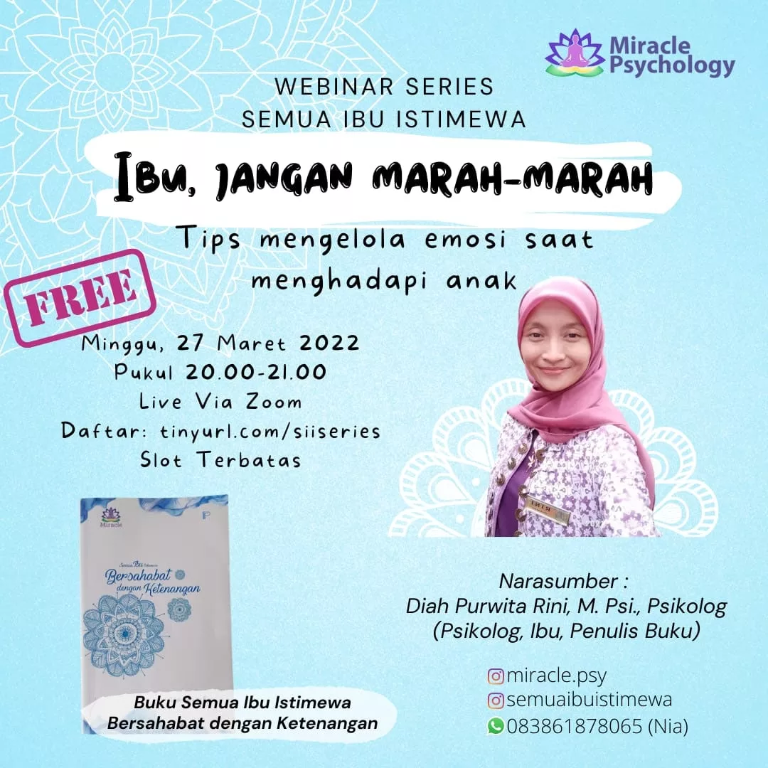 Webinar Seri Semua Ibu Istimewa — Ibu, Jangan Marah-Marah