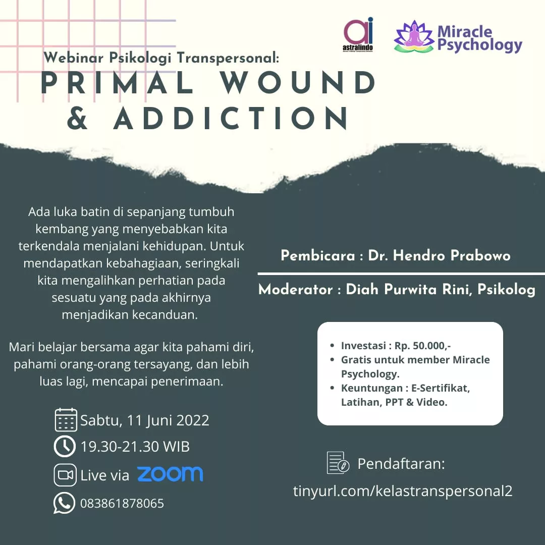 Webinar Psikologi Transpersonal 2 — Primal Wound & Addiction